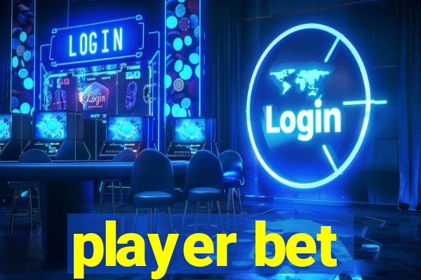 player bet